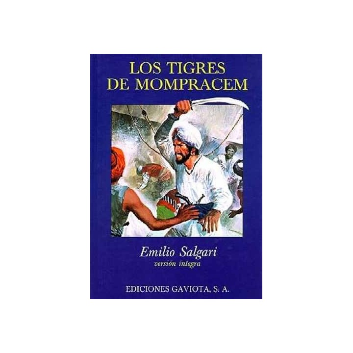 Los Tigres De Mompracem (Version integra no adaptada ni abreviada)